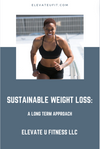 Sustainable Weight Loss: A Long-Term Approach