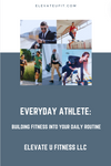 Everyday Athlete: Building Fitness into Your Daily Routine Full Package